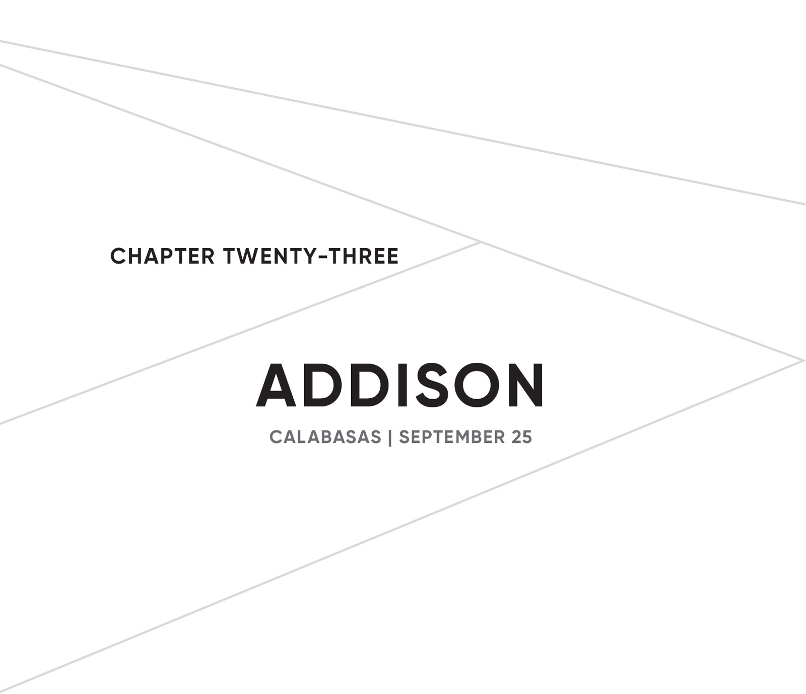 CHAPTER TWENTY-THREE: ADDISON: CALABASAS | SEPTEMBER 25