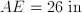  AE = 26 \;\mathrm{in}