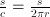 \frac{s}{c} = \frac{s}{{2}{\pi}{r}}