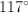 117^\circ