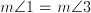 m\angle{1}=m\angle{3}