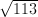 \sqrt{113}