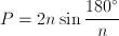 P=2n\sin \frac{180^\circ}{n}