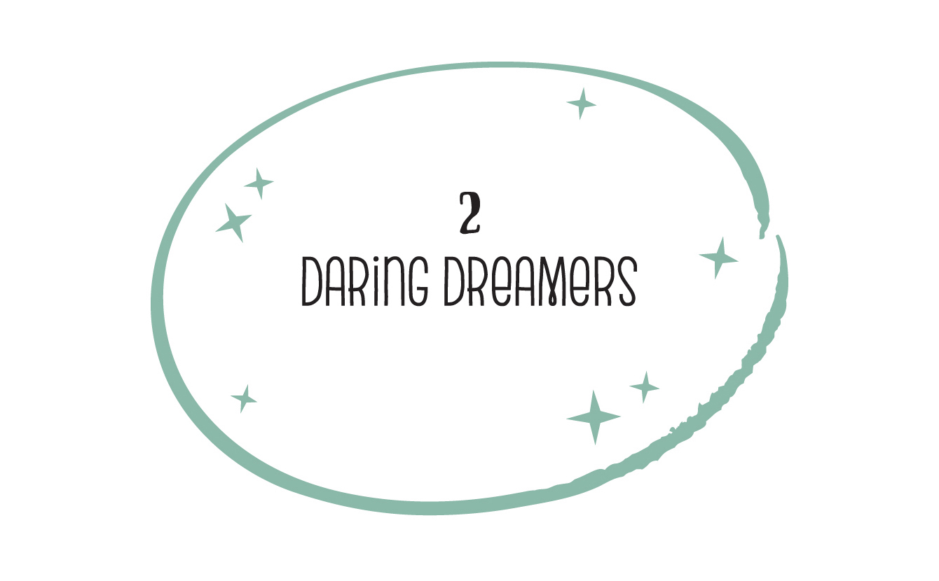 2 DARING DREAMERS