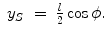 
$$\displaystyle\begin{array}{rcl} y_{S}& =& \frac{l} {2}\cos \phi.{}\end{array}$$
