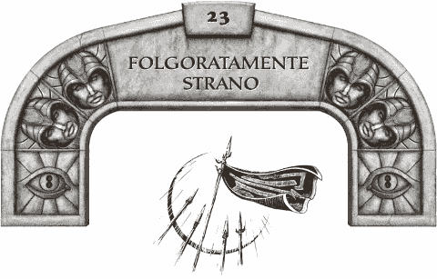 23 FOLGORATAMENTE STRANO