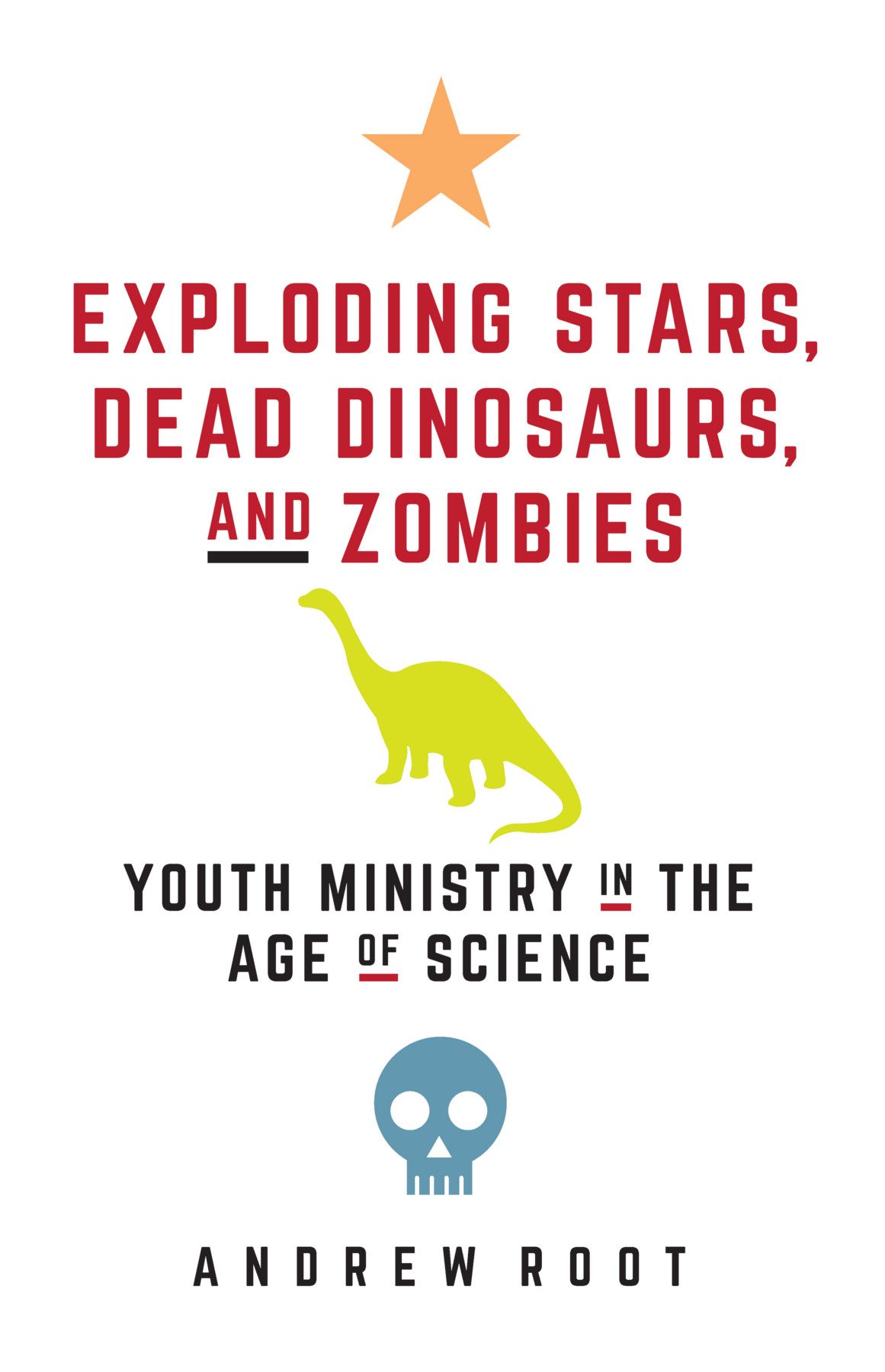 Exploding Stars, Dead Dinosaurs, and Zombies