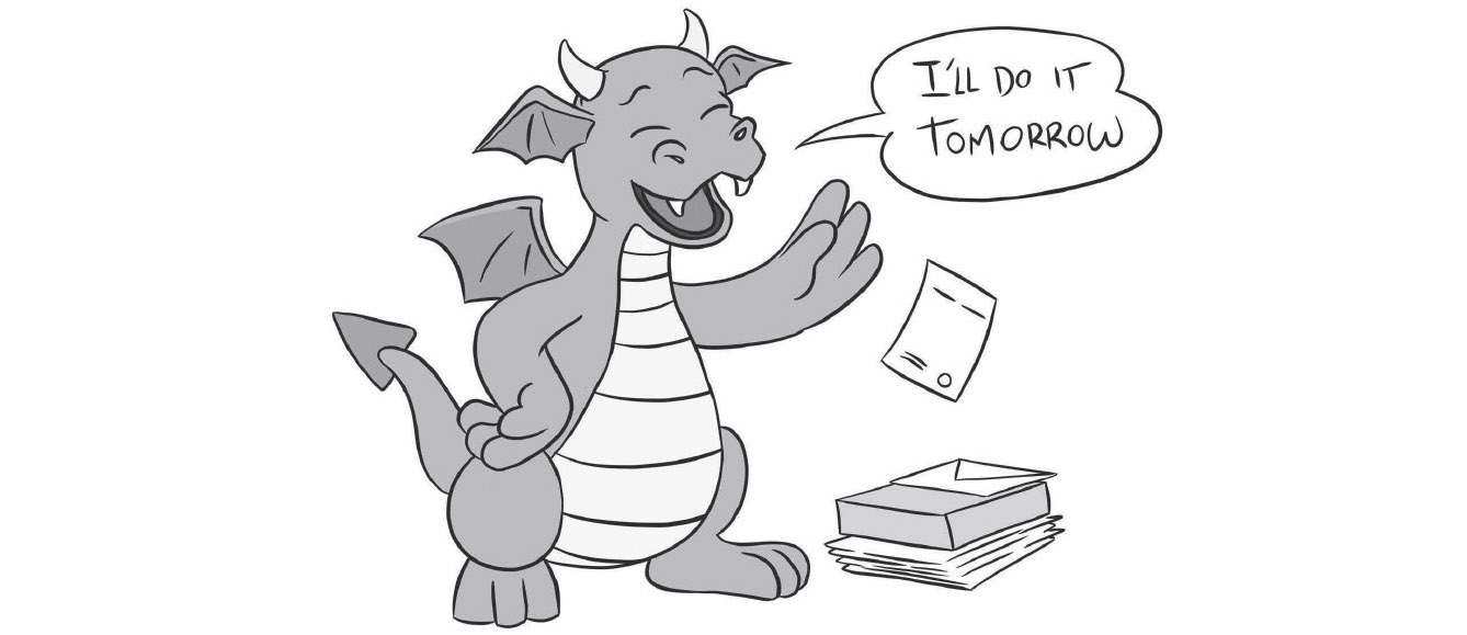 A dragon is cheerily tossing a paper onto a pile on the floor and saying, 'I'll do it tomorrow.'