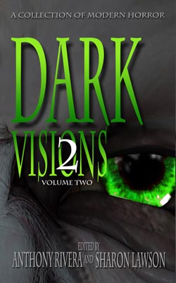 Dark Visions Two