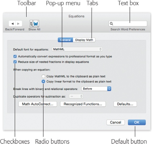 Knowing what you’re doing on the Mac often requires knowing what things are called. Here are some of the most common onscreen elements. They include checkboxes (turn on as many as you like) and radio buttons (only one can be turned on in each grouping).Pressing Return is usually the same as clicking the default button—the lower-right button that almost always means “OK, I’m done here.”