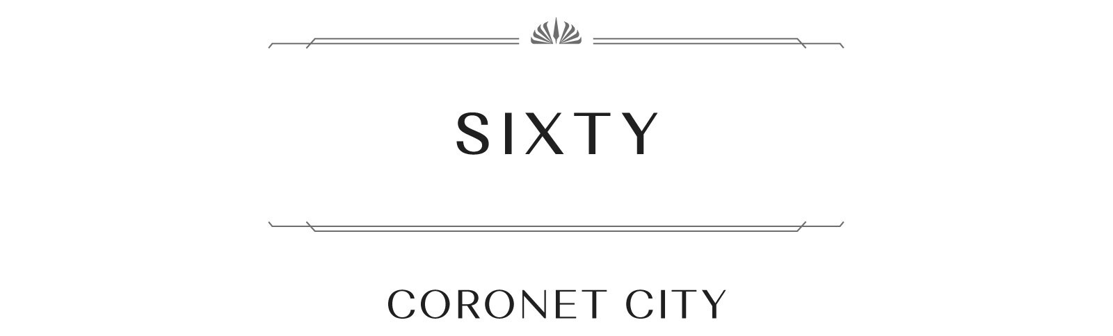 SIXTY: CORONET CITY