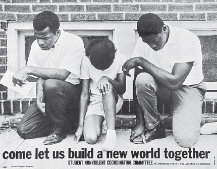 SNCC poster, Come Let Us Build a New World Together, 1962, photograph by Danny Lyon (copyright Danny Lyon/Magnum Photos; image reproduction: Joseph A. Labadie Collection, University of Michigan)