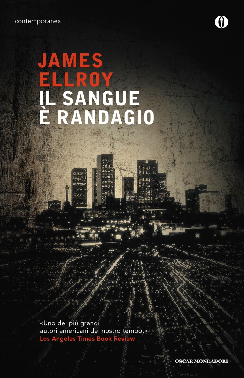 Copertina. «Il sangue è randagio» di James Ellroy