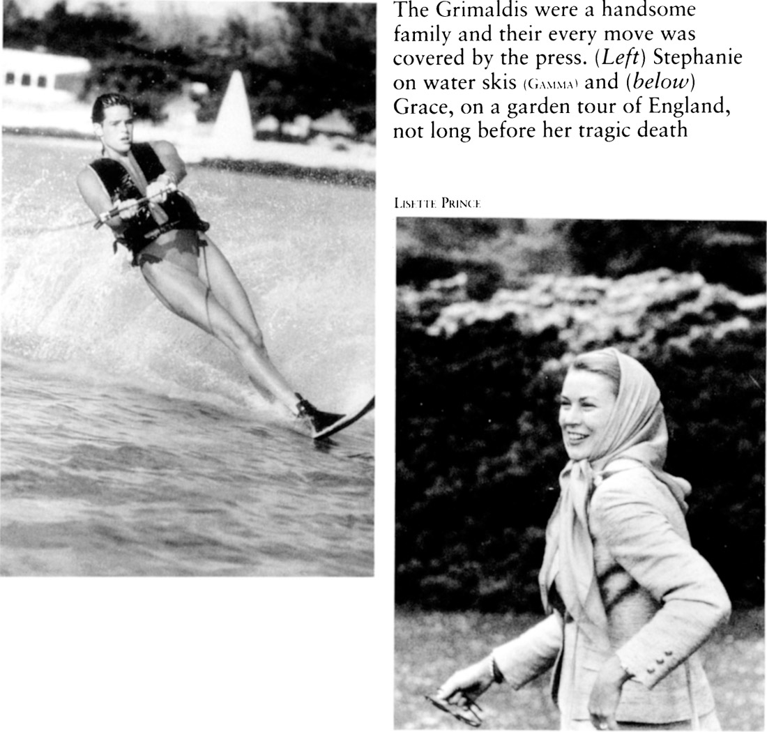 The Grimaldis were a handsome family and their every move was covered by the press. (Left) Stephanie on water skis (Gammai and (below) Grace, on a garden tour of England, not long before her tragic death