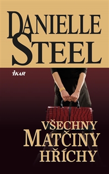 D:\Ebooks\Sken knih\Danielle Steel\všechny matčiny hříchy.jpg