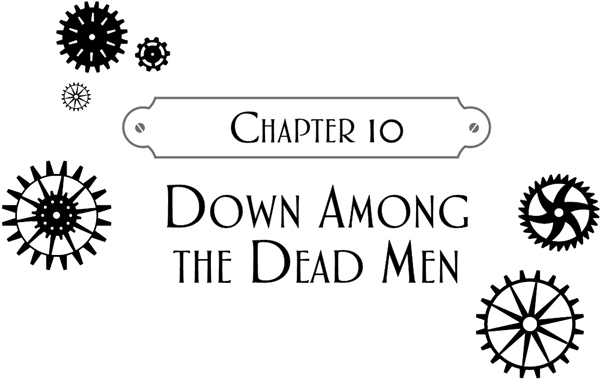 Chapter 10: Down Among the Dead Men