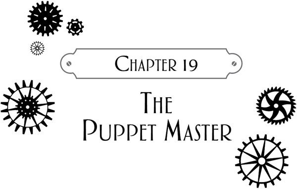 Chapter 19: The Puppet Master