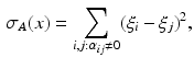 $$\begin{aligned} \displaystyle { \sigma _A (x) = \sum _{i,j:\alpha _{ij}\ne 0}^{} (\xi _i - \xi _j)^2 }, \end{aligned}$$