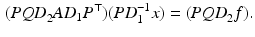 $$\begin{aligned} (\textit{PQD}_2 \textit{AD}_1 P^\top ) (\textit{PD}_1^{-1} x) = (\textit{PQD}_2 f). \end{aligned}$$