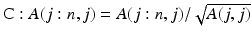 $$\mathrm{C}: A(j:n,j) = A(j:n,j)/\sqrt{A(j,j)}$$