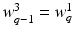 $$w_{q-1}^3=w_q^1$$