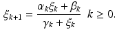 $$\begin{aligned} \xi _{k+1} = \frac{ \alpha _k \xi _k + \beta _k}{\gamma _k + \xi _k} \ \ k \ge 0 . \end{aligned}$$