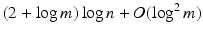 $$(2 + \log m) \log n + O(\log ^2 m)$$