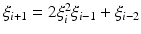 $$\xi _{i+1} = 2 \xi _i^2 \xi _{i-1} + \xi _{i-2}$$