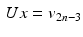 $$\begin{aligned} U x = v_{2n-3} \end{aligned}$$