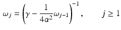 $$\begin{aligned} \omega _j = \left( \gamma - \frac{1}{4 \alpha ^2} \omega _{j-1} \right) ^{-1} , \qquad j \ge 1 \end{aligned}$$