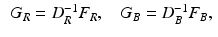 $$\begin{aligned} \begin{array}{ll} G_R = D_R^{-1} F_R, &{} \ \ G_B = D_B^{-1} F_B, \\ \end{array} \end{aligned}$$