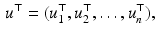 $$\begin{aligned} u^\top = (u_1^\top , u_2^\top ,\ldots , u_n^\top ), \end{aligned}$$