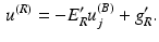 $$\begin{aligned} u^{(R)} = - E_R^\prime u_j^{(B)} +g_R^\prime . \end{aligned}$$