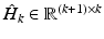 $$\hat{H}_k\in \mathbb {R}^{(k+1)\times k}$$