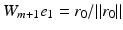 $$W_{m+1}{e}_1={r}_0/\Vert {r}_0\Vert $$