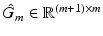 $$\hat{G}_m\in {\mathbb {R}}^{(m+1)\times m}$$