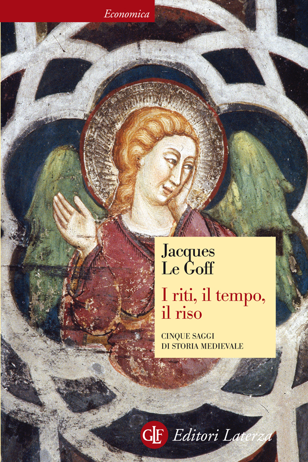 Copertina: Jacques Le Goff - I riti, il tempo, il riso