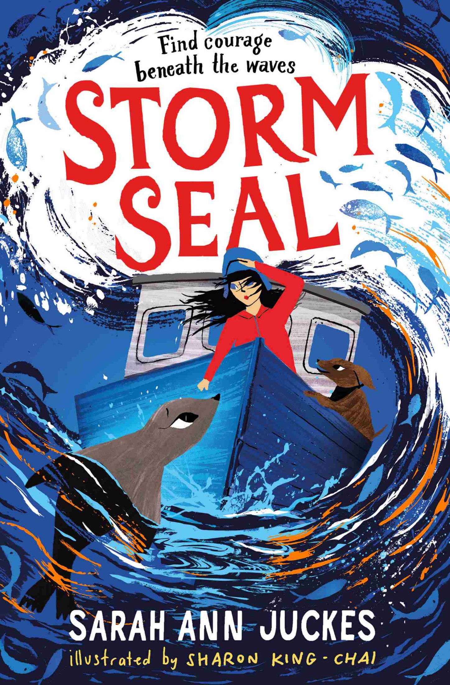 Cover: Storm Seal, by Sarah Ann Juckes. Illustrated by Sharon King-Chai. Find courage beneath the waves.