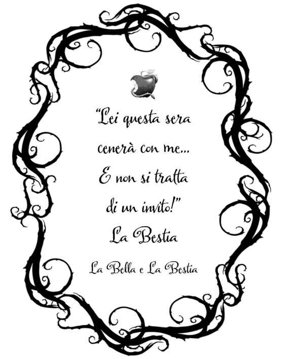 In una cornice di spine: “Lei questa sera cenerà con me... E non si tratta di un invito!” - La Bestia - La Bella e La Bestia