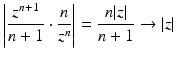 
$$\displaystyle{\left \vert \frac{z^{n+1}} {n + 1} \cdot \frac{n} {z^{n}}\right \vert = \frac{n\vert z\vert } {n + 1} \rightarrow \vert z\vert }$$
