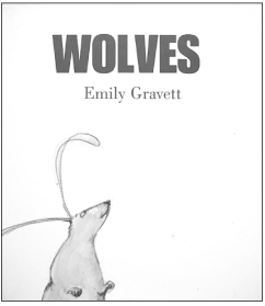 Figure 10.1 Wolves (Emily Gravett, 2005).