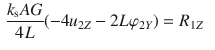 $$\begin{aligned} \frac{k_\text {s}AG}{4L}(-4u_{2Z}-2L\varphi _{2Y})&=R_{1Z}\end{aligned}$$