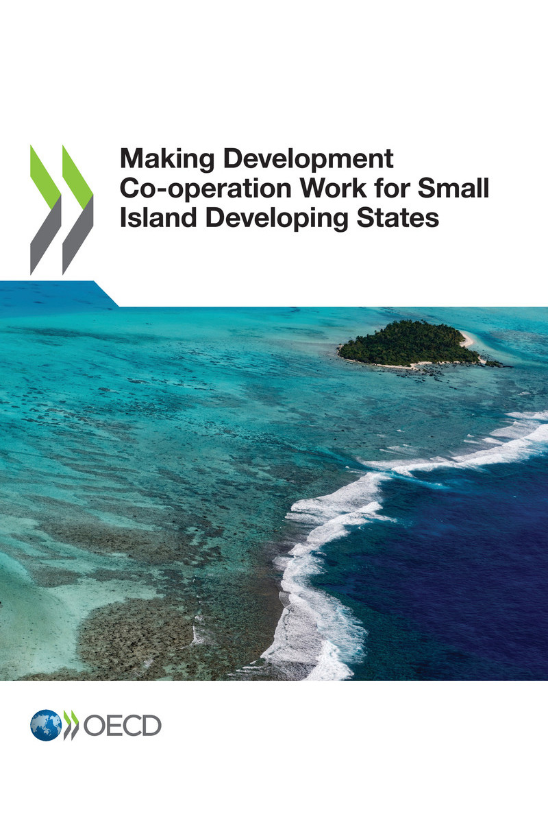 Making Development Co-operation Work for Small Island Developing States