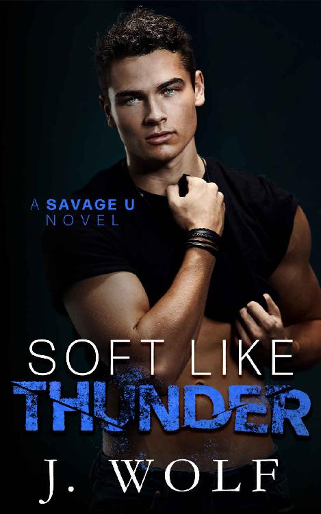 Soft Like Thunder: Savage U