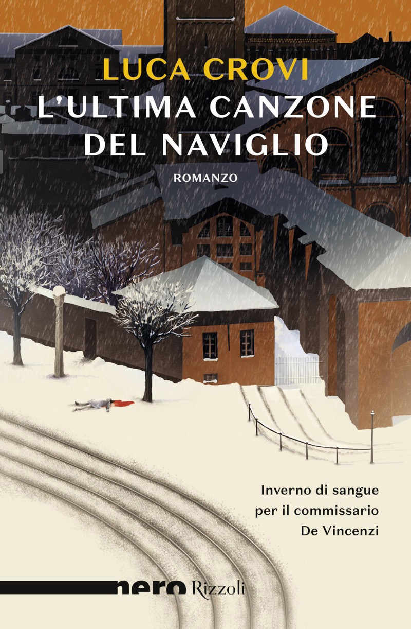 Copertina. «L’ultima canzone del Naviglio» di Luca Crovi