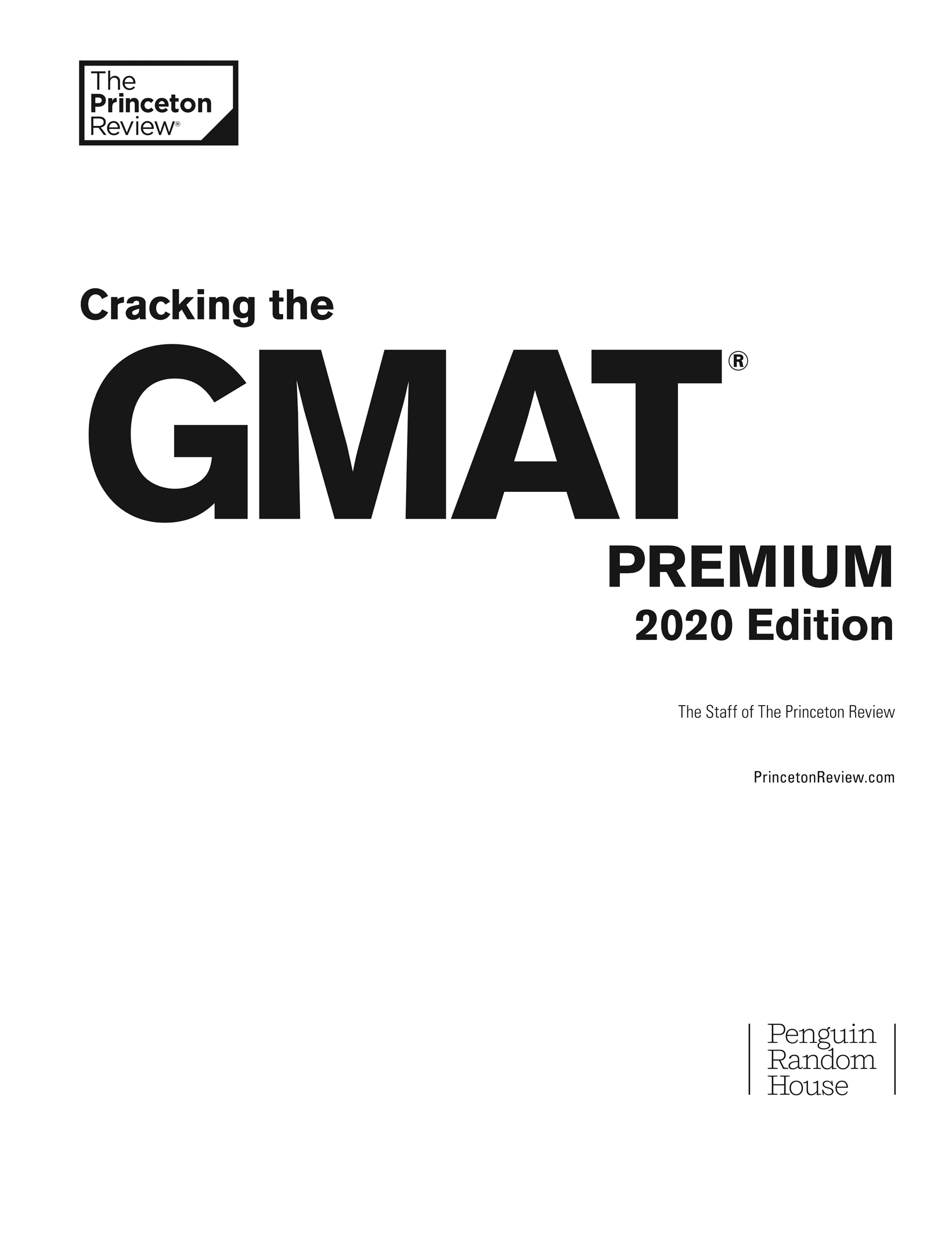 Book title, Cracking the GMAT Premium Edition with 6 Computer-Adaptive Practice Tests, 2020, subtitle, The All-in-One Solution for Your Highest Possible Score, author, The Princeton Review, imprint, Princeton Review