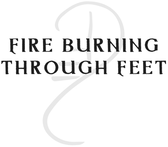 Fire Burning through Feet