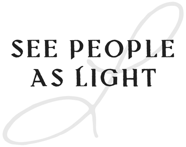 See People as Light