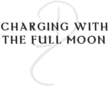 Charging with the Full Moon