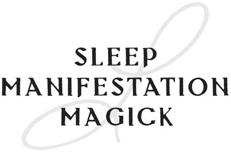 Sleep Manifestation Magick